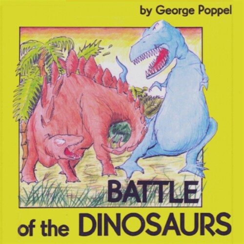 Battle of the Dinosaurs (Paperback)