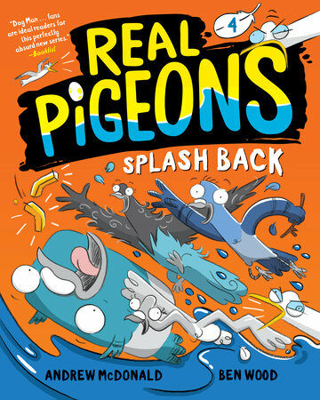 Real Pigeons #4 : Real Pigeons Splash Back (Paperback)