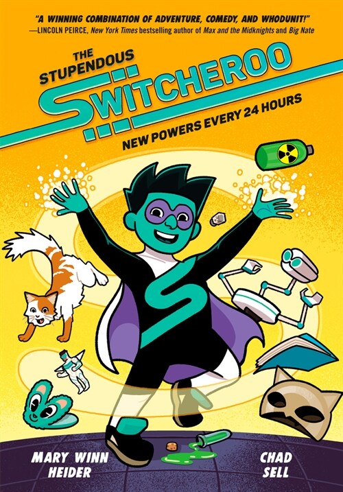 The Stupendous Switcheroo: New Powers Every 24 Hours (Hardcover)