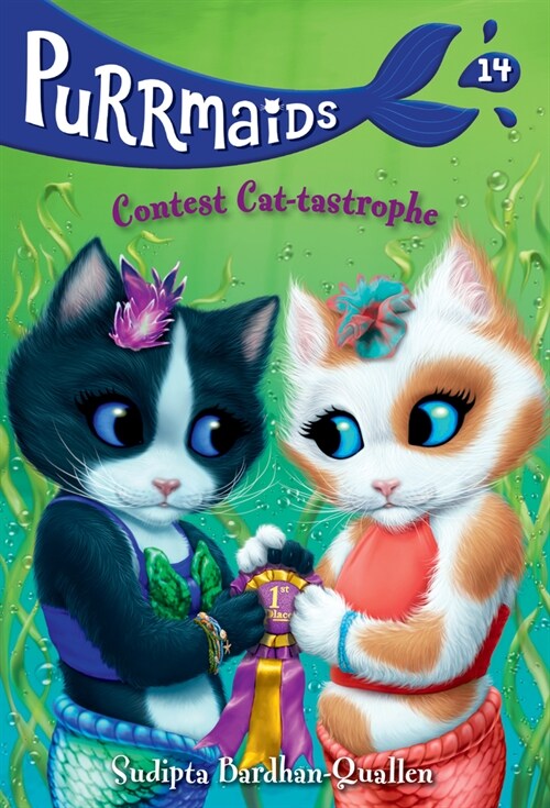 Purrmaids #14: Contest Cat-Tastrophe (Library Binding)