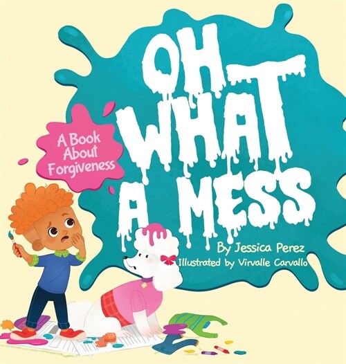 Oh What A Mess (Hardcover)