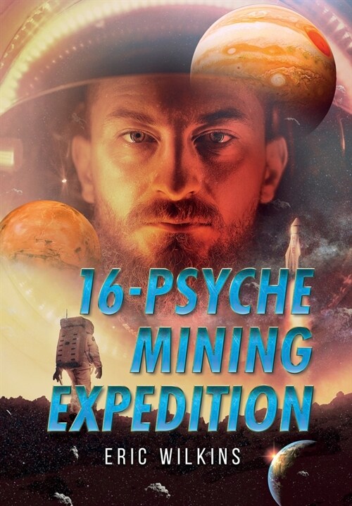 16-Psyche Mining Expedition (Hardcover)