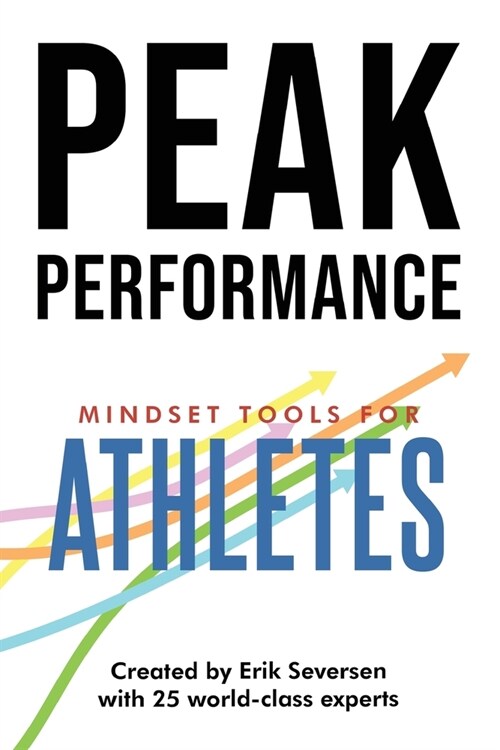 Peak Performance: Mindset Tools for Athletes (Paperback)