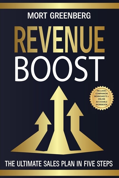 Revenue Boost: The Ultimate Sales Plan in Five Steps (Paperback)