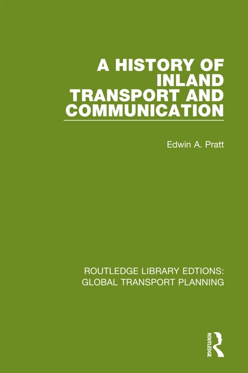 A History of Inland Transport and Communication (Paperback)