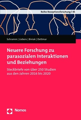 Neuere Forschung Zu Parasozialen Interaktionen Und Beziehungen: Steckbriefe Von Uber 250 Studien Aus Den Jahren 2016 Bis 2020 (Paperback)