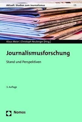 Journalismusforschung: Stand Und Perspektiven (Paperback, 3, 3., Aktualisier)