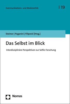Das Selbst Im Blick: Interdisziplinare Perspektiven Zur Selfie-Forschung (Paperback)