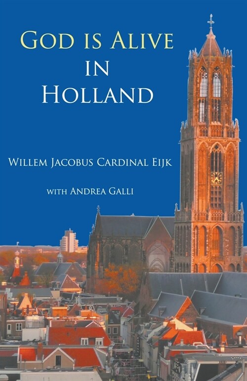 God is alive in Holland (Paperback)