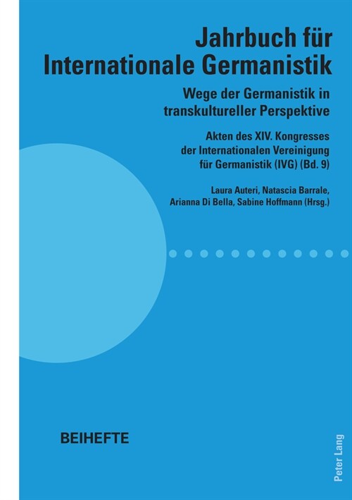 Wege der Germanistik in transkultureller Perspektive: Akten des XIV. Kongresses der Internationalen Vereinigung fuer Germanistik (IVG) (Bd. 9) - Jahrb (Paperback)