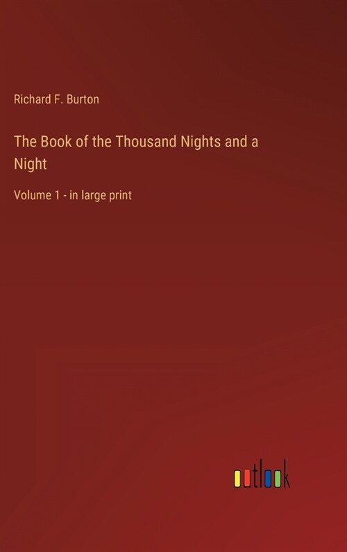 The Book of the Thousand Nights and a Night: Volume 1 - in large print (Hardcover)