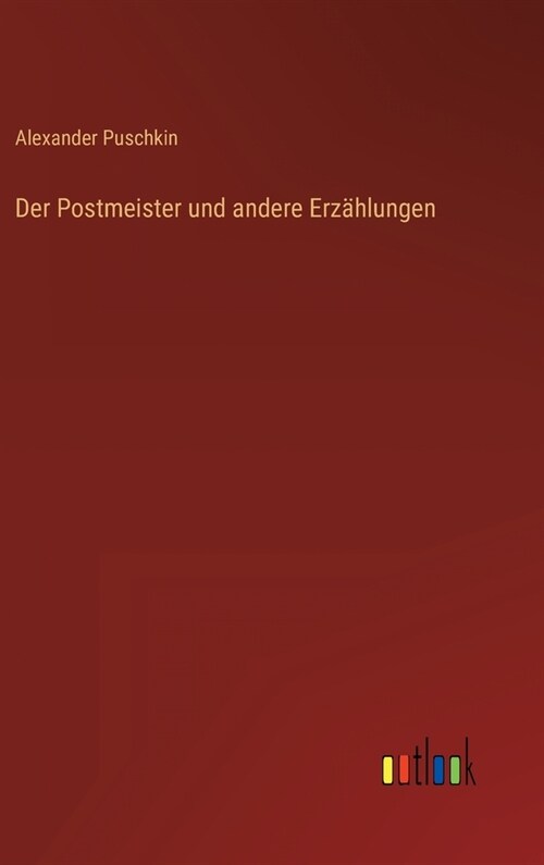Der Postmeister und andere Erz?lungen (Hardcover)