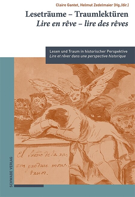 Lesetraume - Traumlekturen / Lire En Reve - Lire Des Reves: Lesen Und Traum in Historischer Perspektive / Lire Et Rever Dans Une Perspective Historiqu (Hardcover)