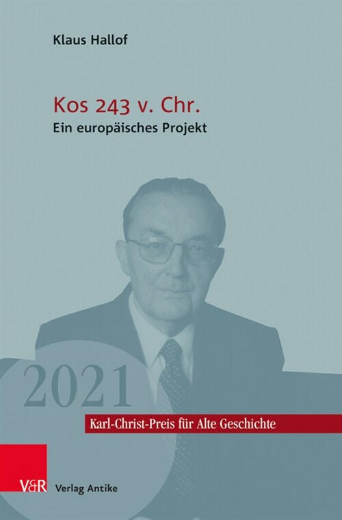 Kos 243 V. Chr.: Ein Europaisches Projekt (Paperback)