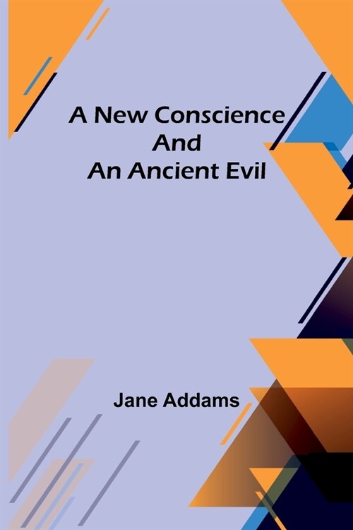 A New Conscience and an Ancient Evil (Paperback)