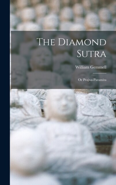 The Diamond Sutra: Or Prajna-Paramita (Hardcover)
