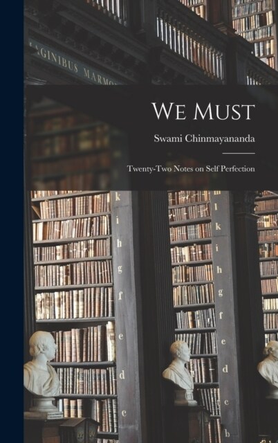 We Must: Twenty-two Notes on Self Perfection (Hardcover)