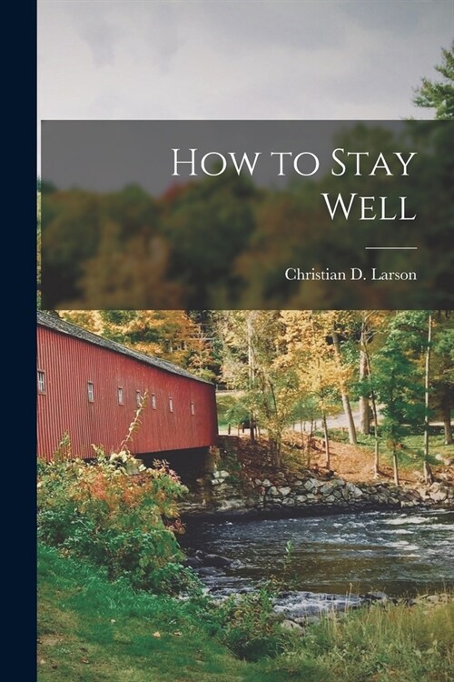 How to Stay Well (Paperback)