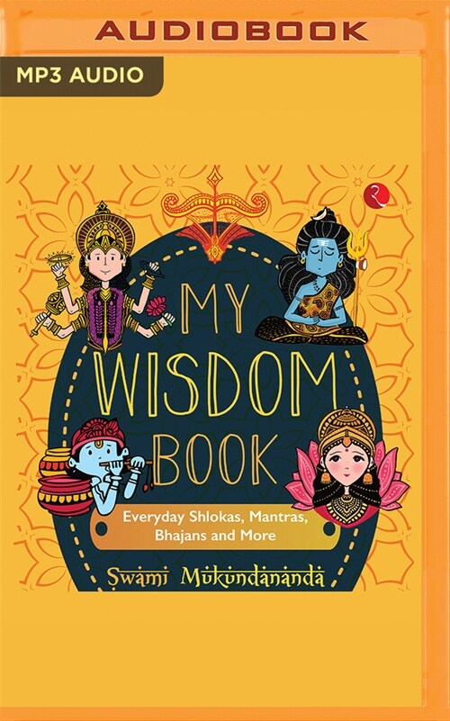 My Wisdom Book: Everyday Shlokas, Mantras, Bhajans and More (MP3 CD)