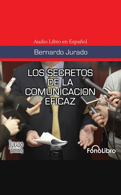 Los Secretos de la Comunicaci? Eficaz (Audio CD)