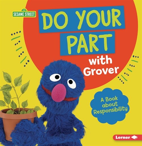 Do Your Part with Grover: A Book about Responsibility (Paperback)