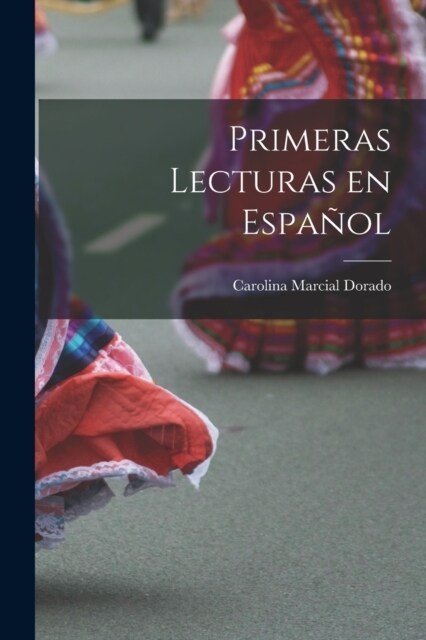 Primeras Lecturas en Espa?l (Paperback)