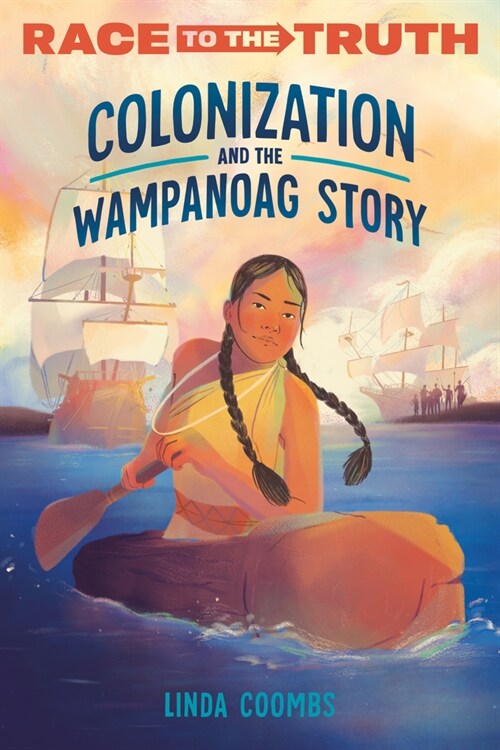 Colonization and the Wampanoag Story (Paperback)