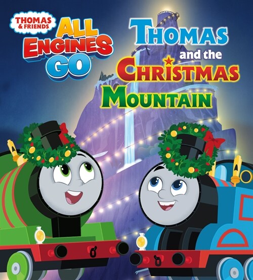 Thomas and the Christmas Mountain (Thomas & Friends: All Engines Go) (Board Books)
