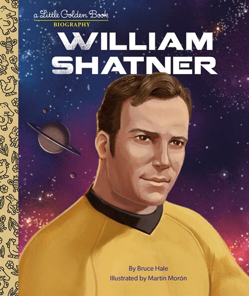 William Shatner: A Little Golden Book Biography (Hardcover)