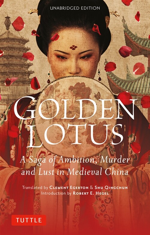 Golden Lotus: A Saga of Ambition, Murder and Lust in Medieval China (Unabridged Edition) (Paperback)