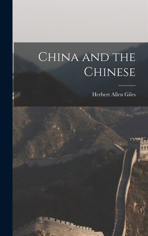 China and the Chinese (Hardcover)