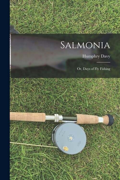 Salmonia: Or, Days of Fly Fishing (Paperback)