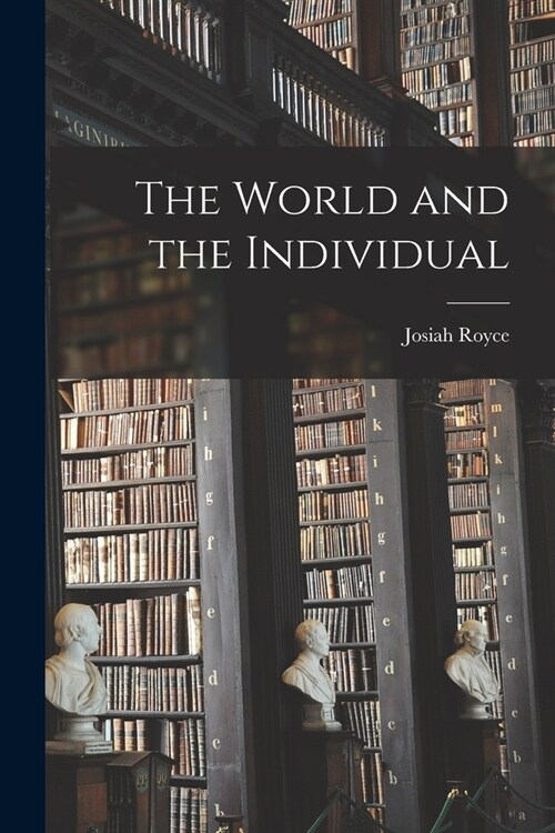 The World and the Individual (Paperback)