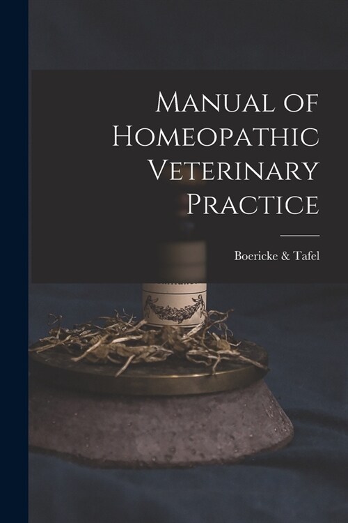 Manual of Homeopathic Veterinary Practice (Paperback)