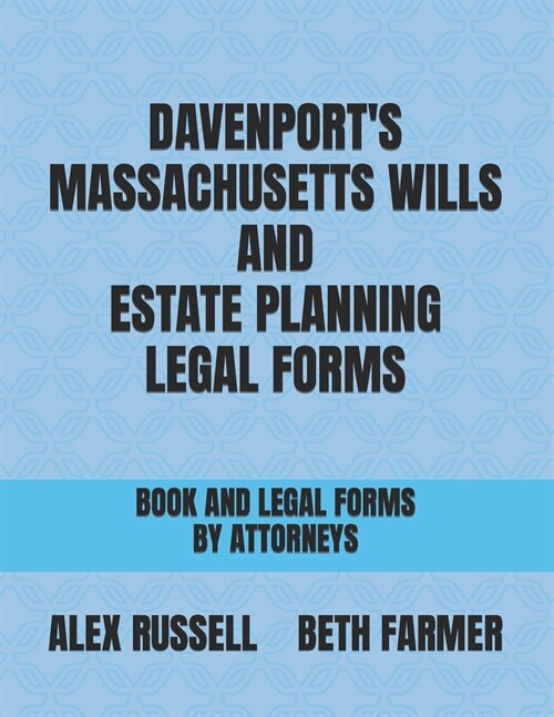 Davenports Massachusetts Wills And Estate Planning Legal Forms (Paperback)