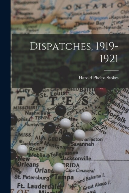 Dispatches, 1919-1921 (Paperback)