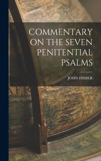 Commentary on the Seven Penitential Psalms (Hardcover)