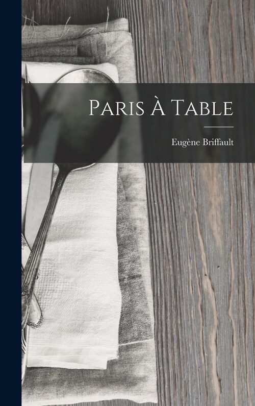 Paris ?Table (Hardcover)