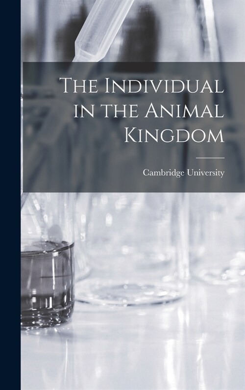 The Individual in the Animal Kingdom (Hardcover)