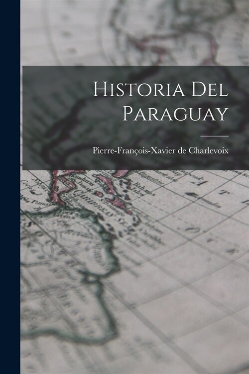 Historia del Paraguay (Paperback)