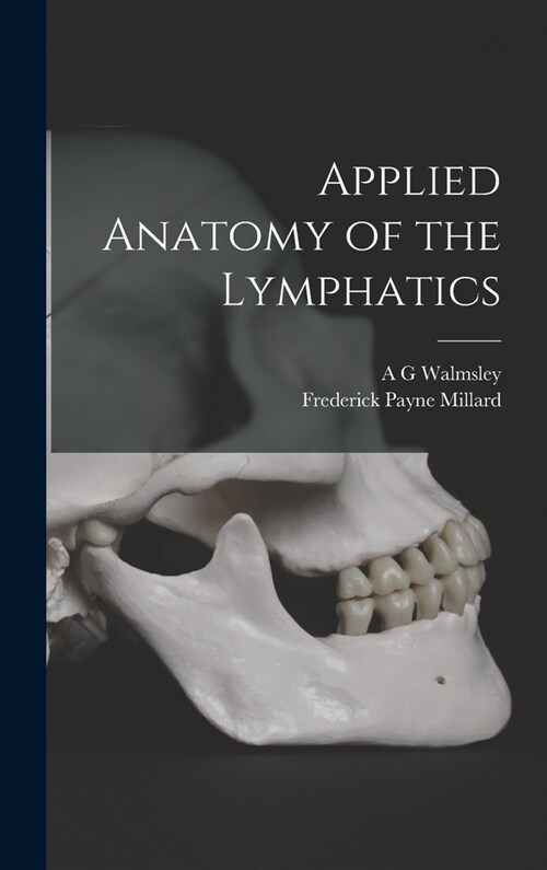 Applied Anatomy of the Lymphatics (Hardcover)