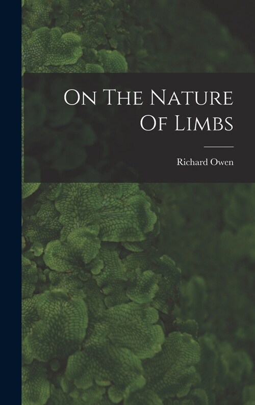 On The Nature Of Limbs (Hardcover)