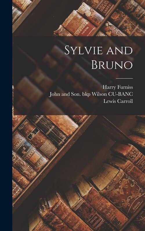 Sylvie and Bruno (Hardcover)