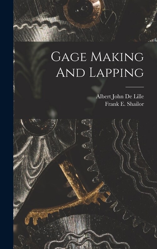 Gage Making And Lapping (Hardcover)