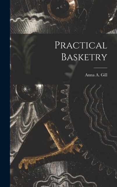 Practical Basketry (Hardcover)