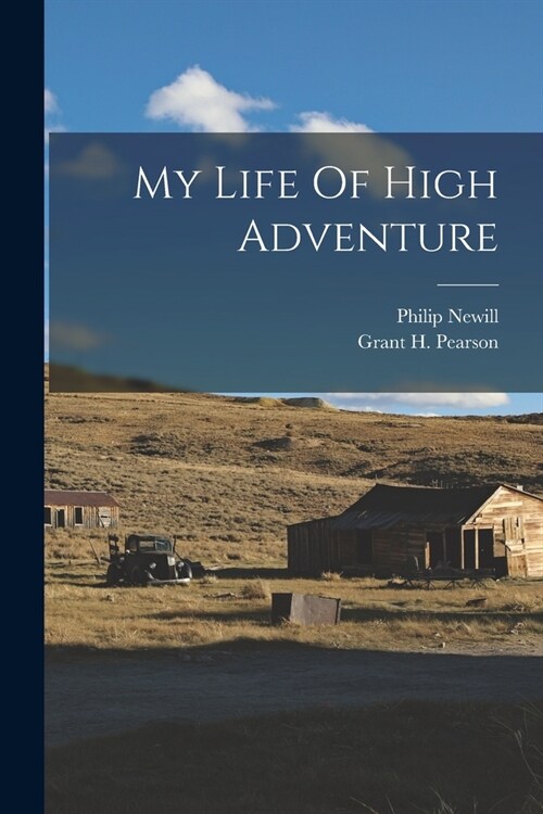 My Life Of High Adventure (Paperback)