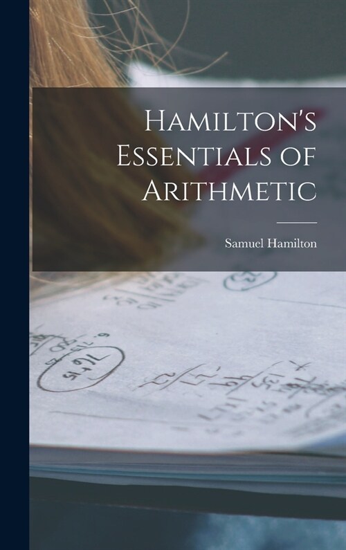 Hamiltons Essentials of Arithmetic (Hardcover)