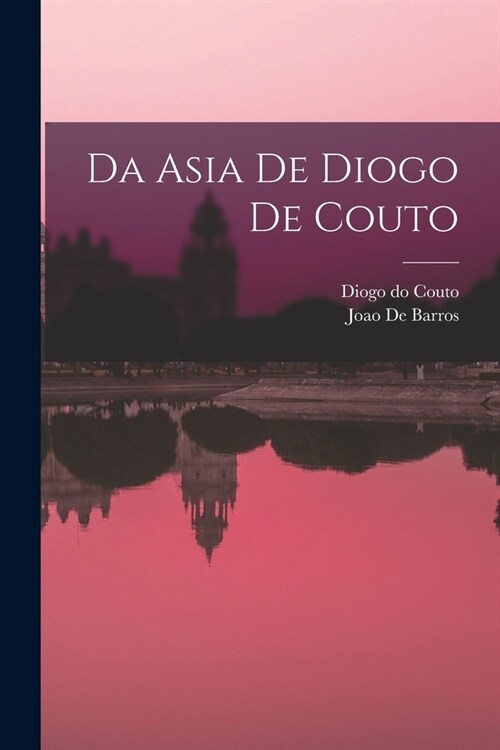 Da Asia de Diogo de Couto (Paperback)