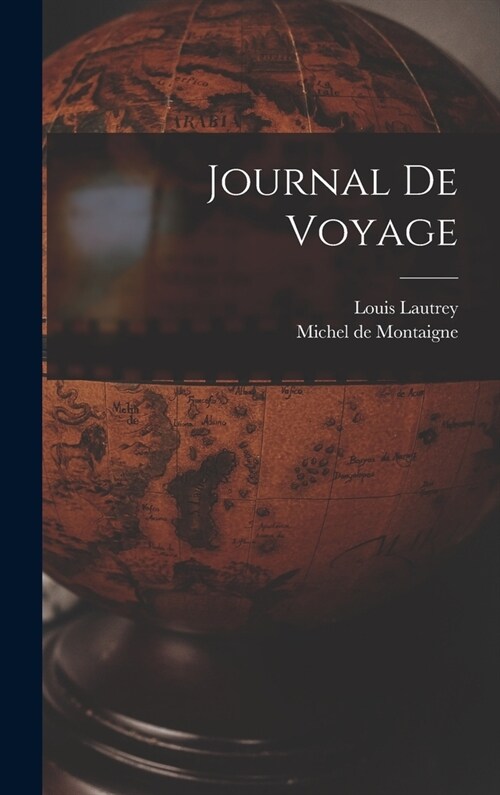 Journal De Voyage (Hardcover)