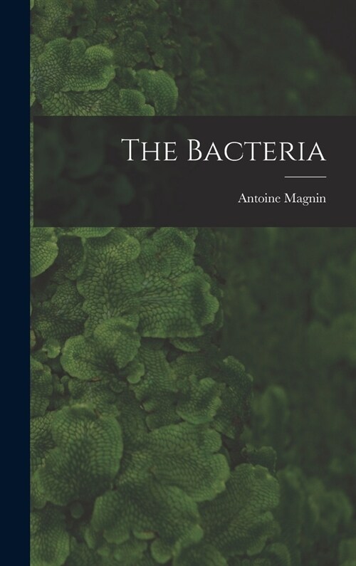 The Bacteria (Hardcover)